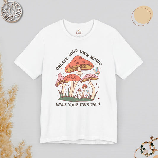 Create Your Own Magic Walk Your Own Path II Tee