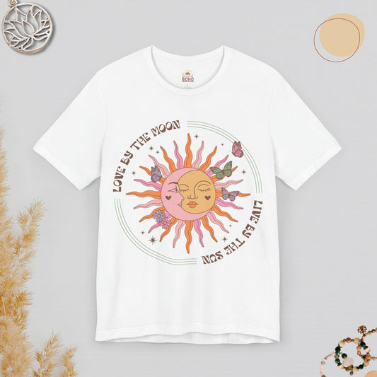 Love By The Moon Live By The Sun Tee
