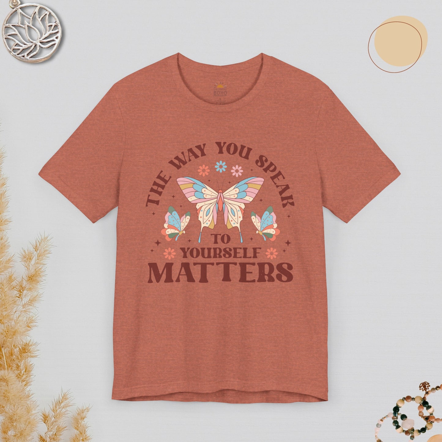 The Way You Speak To Yourself Matters II Tee