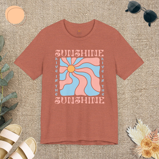 Live In The Sunshine Tee