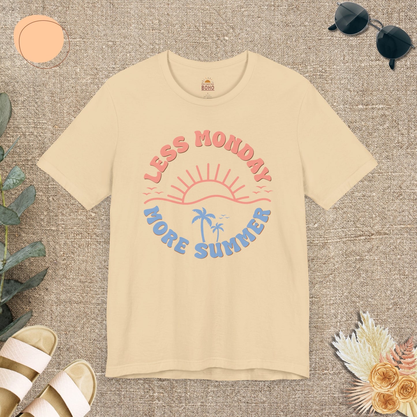 Less Monday More Summer Tee