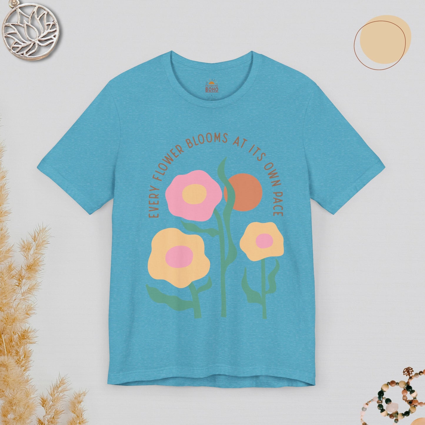 Every Flower Blooms At Its Own Pace Tee