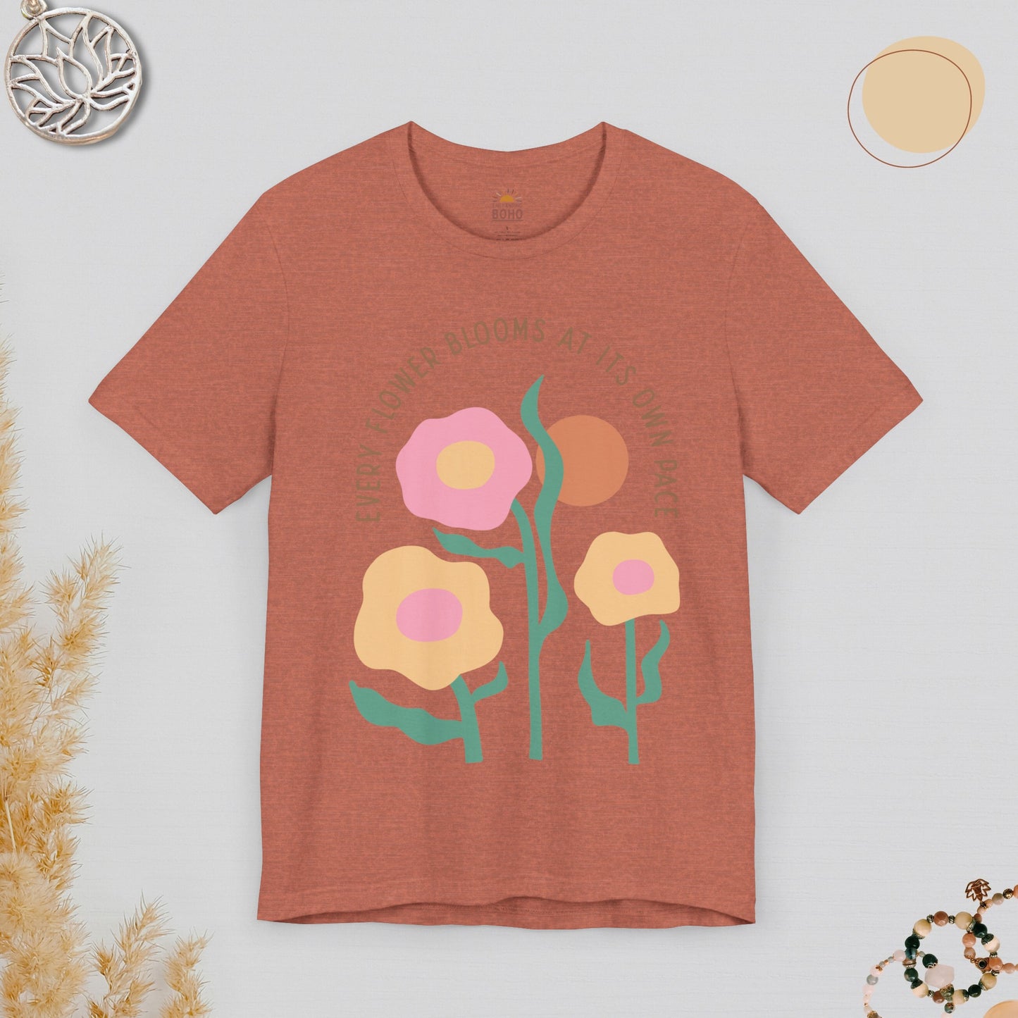 Every Flower Blooms At Its Own Pace Tee
