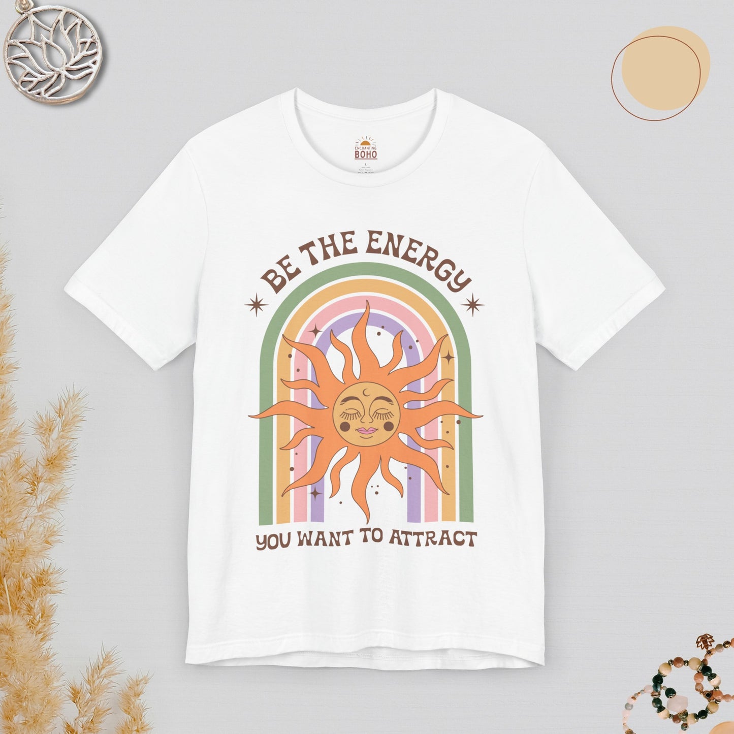 Be The Energy You Want To Atract Tee