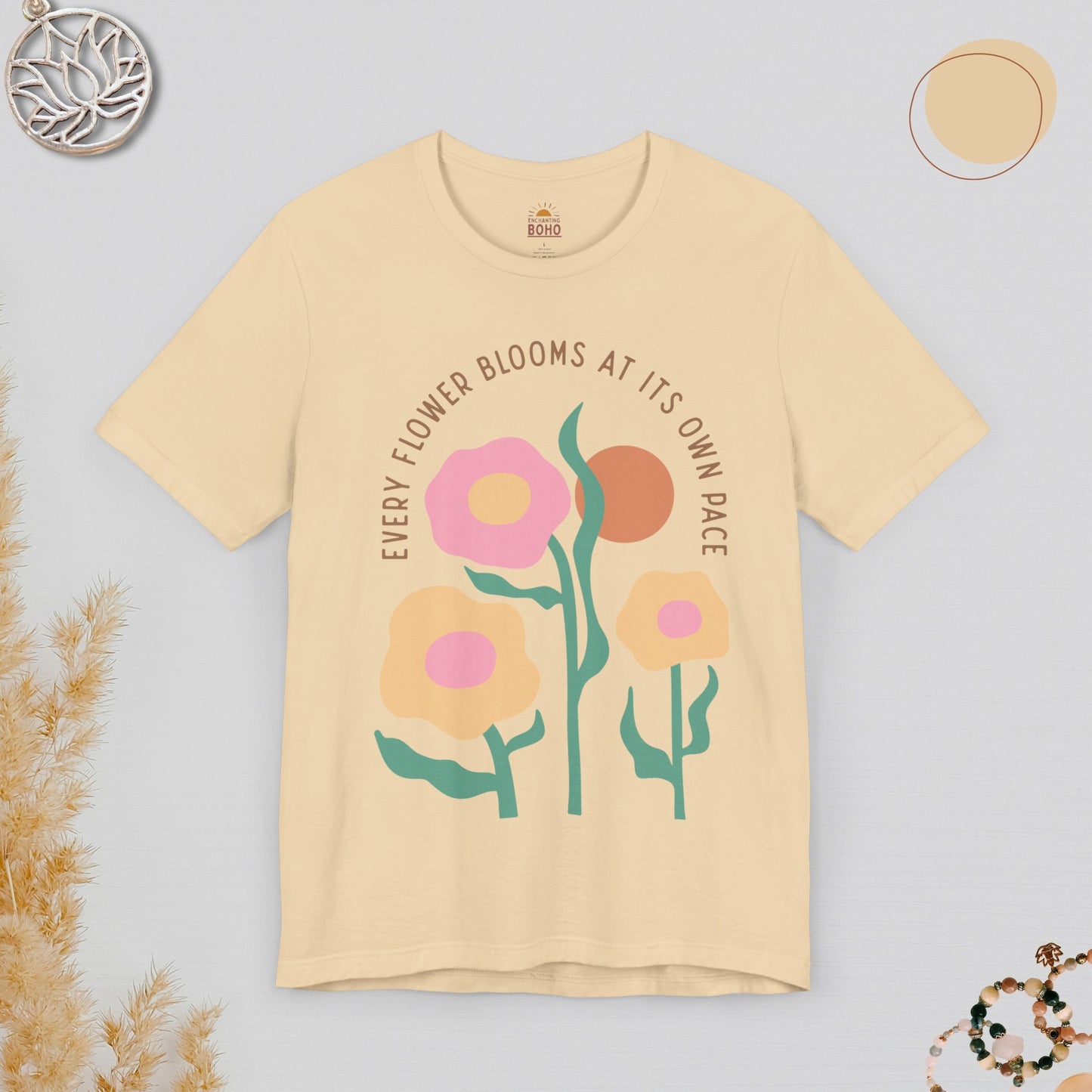Every Flower Blooms At Its Own Pace Tee