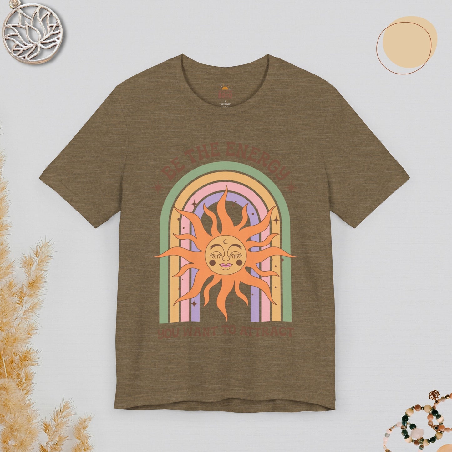 Be The Energy You Want To Atract Tee