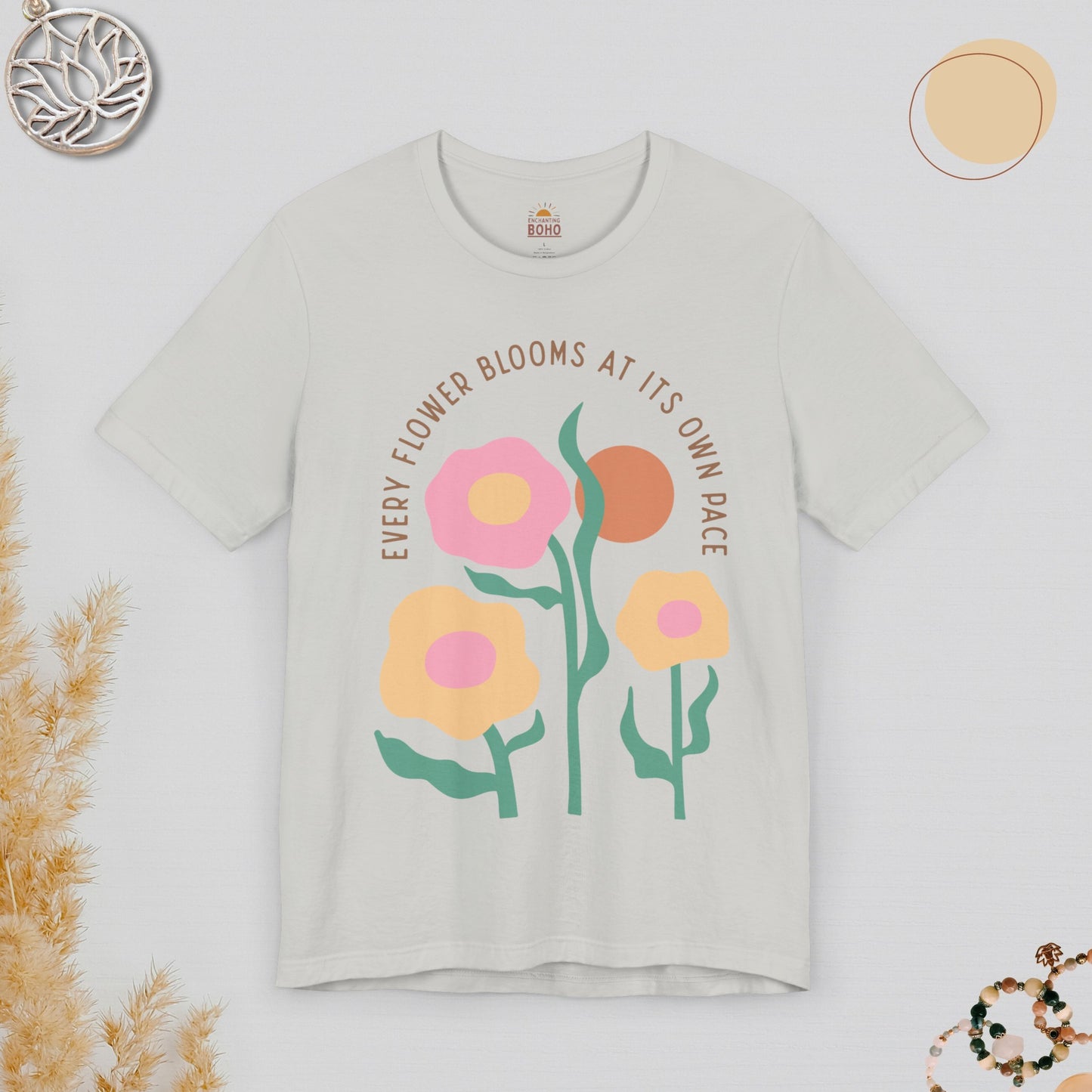 Every Flower Blooms At Its Own Pace Tee