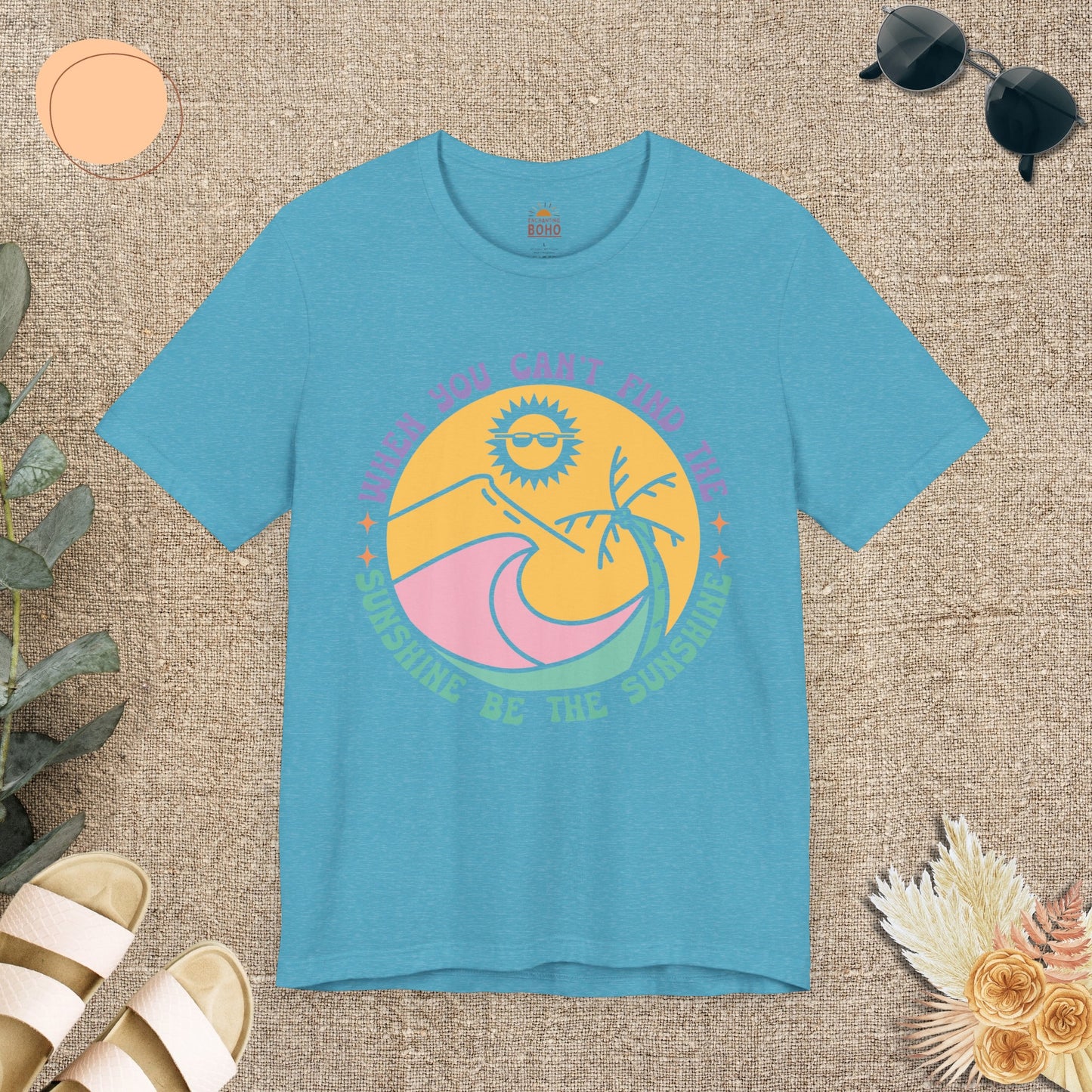 When You Can't Find The Sunshine Be The Sunshine Tee
